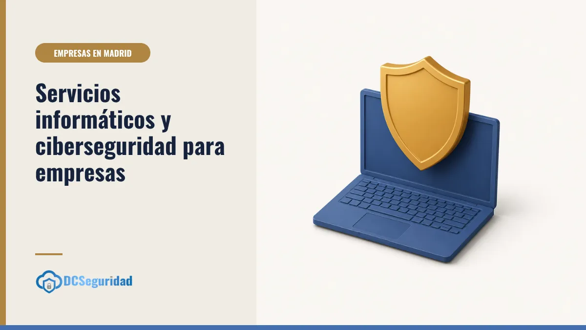 DCSEGURIDAD CONSULTORIA IT & CIBERSEGURIDAD SL.